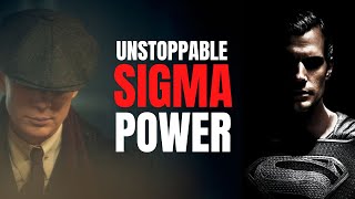 Why Sigma Male Can't Be Stopped