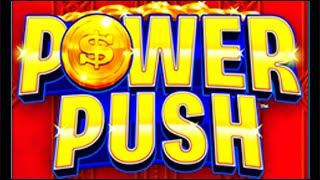 Power Push Slot Machine LIVE PLAY