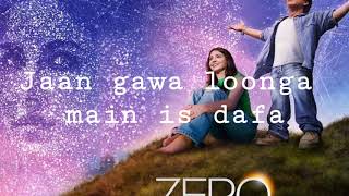 Tanha hua lyrics |Zero|new song| shahrukhan