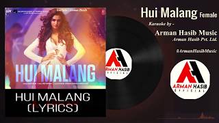 KARAOKE: Hui Main Malang - Karaoke with Cover Full Song | Female Version | Asees Kaur | Aditya Roy