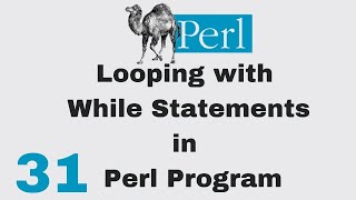 Perl Script Basic Tutorial 31 Looping With While Statements in Perl