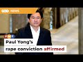 Appeals Court affirms Paul Yong’s rape conviction