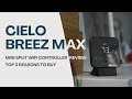 Cielo Breez Max Mini Split Wifi Controller Review: Top 3 Reasons to Buy.