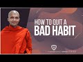 How to quit a bad habit?  | Buddhism In English