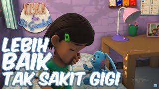 Riska Dan Si Gembul - Lebih Baik Tak Sakit Gigi