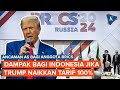 Trump Ancam Naikkan Tarif 100 Persen pada BRICS, Apakah Indonesia Tetap Mau Gabung?