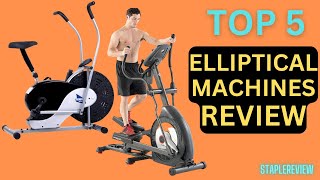 Top 5 Best Elliptical Machines Reviews in 2023 - Buying Guide and Key Feature