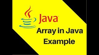 6.3 Array in Java Tutorial With Example