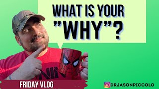 WHAT IS YOUR WHY? WHAT DEFINES YOU RIGHT NOW?