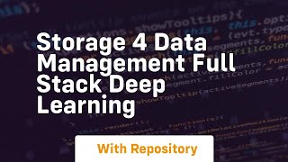 Storage 4 data management full stack deep learning