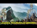 Misteri Asal Usul Pegunungan Menoreh - Sejarah Perbukitan Menoreh