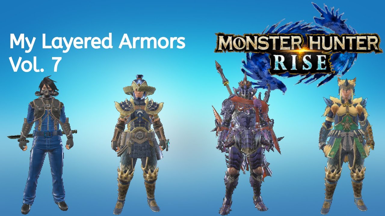 Monster Hunter Rise -- My Layered Armor Sets - Vol. 7 - YouTube