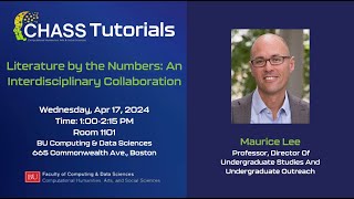 CHASS Tutorial: Literature by the Numbers: An Interdisciplinary Collaboration