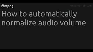 How to automatically normalize audio volume #ffmpeg