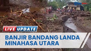 Bupati Minahasa Utara Tinjau Lokasi Banjir Bandang di Klabat, Ungkap Penyebab karena Hujan Ekstrim