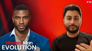 MODERN MAN EVOLUTION { EP.76 }