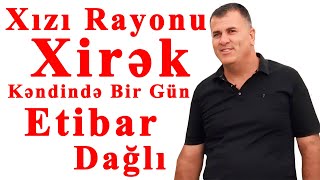 XIZI RAYONU XİRƏK KƏNDİ