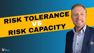 What Is The Difference Between Risk Tolerance and Risk Capacity? | On The Money