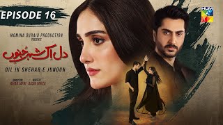 Dil Ik Shehar e Junoon - Episode 15 - HUM TV - Aiza Awan - Episode 14 to Ep 15 Teaser Promo Review