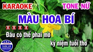 Karaoke Màu Hoa Bí Tone Nữ Em | Nhạc Sống Tuấn Cò