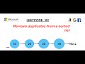 LeetCode 83 | Remove Duplicates from Sorted List | Step-by-Step Explanation + Code