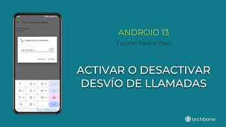 Activar o Desactivar el Desvío de Llamadas [Android 13]