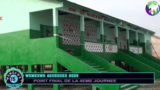 WÉMÈXWE AGUEGUES 2025 / POINT FINAL DE LA 4EME JOURNÉE