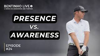 Presence vs. Awareness and Embodying Your Realizations • Bentinho Live #24
