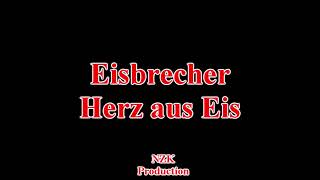 Eisbrecher - Herz aus Eis(Lyrics)