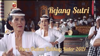 TARI REJANG SUTRI | Pura Dalem Tulikup Kaler 2021