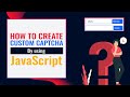 How to create a custom captcha | JavaScript Captcha