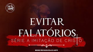 Evitar falatórios | A Imitação de Cristo | #33