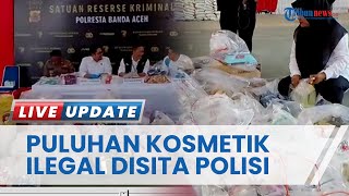 Polresta Banda Aceh dan BPOM Aceh Sita Puluhan Kosmetik Ilegal yang Dijual di Media Sosial