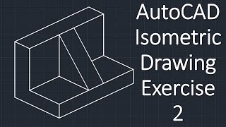AutoCAD Isometric Drawing Exercise 2