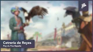 "Boda Aerea" from Cetrería de Reyes | Puy du Fou España | Theme Park Music