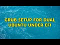 Ubuntu: Grub Setup for dual Ubuntu under EFI