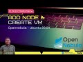 Opennebula Add Node and Create VM