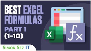 Best Excel Formulas: Part 1(1-10): Essential Excel Formulas to change how you work FOREVER!