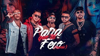 Para Que Tá Feio (Remix) C. Sheik | Lupper | Misael | Dan Lellis | Mr Pezão (Official Music Vídeo)