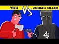 YOU vs THE ZODIAC KILLER - Could You Defeat and Survive Him or Her