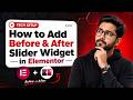 How to Add a Before & After Slider Widget in Elementor (Image Comparison Tutorial)