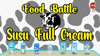 FOOD BATTLE SUSU! REVIEW 7 SUSU UHT FULL CREAM PALING ENAK DI INDONESIA