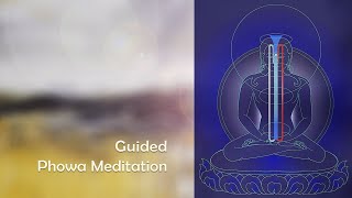 Guided Phowa inspired Meditation