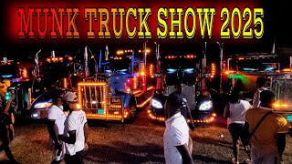 MUNK TRUCK SHOW 2025-EPIC TRUCK COMPETITION! | LIGHTS | POWER | TRUCK ACTION | PART 1|