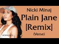 Nicki Minaj - Plain Jane Remix [verse - Lyrics] Ayo Imma Explain Why You Prolly Never See Metiktok
