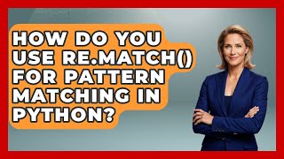 How Do You Use Re.match() For Pattern Matching In Python? - Python Code School