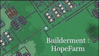 Builderment : HopeFarm Ep.9