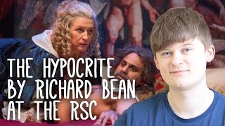 The Hypocrite by Richard Bean at Royal Shakespeare Theatre (Hull Truck \u0026 RSC) | Performance Analysis