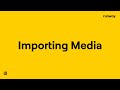 How to Import Media Files | Runway