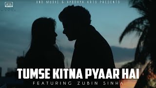 Tumse Kitna Pyaar Hai || Zubin Sinha || Und Music || Old Cover Song 2019